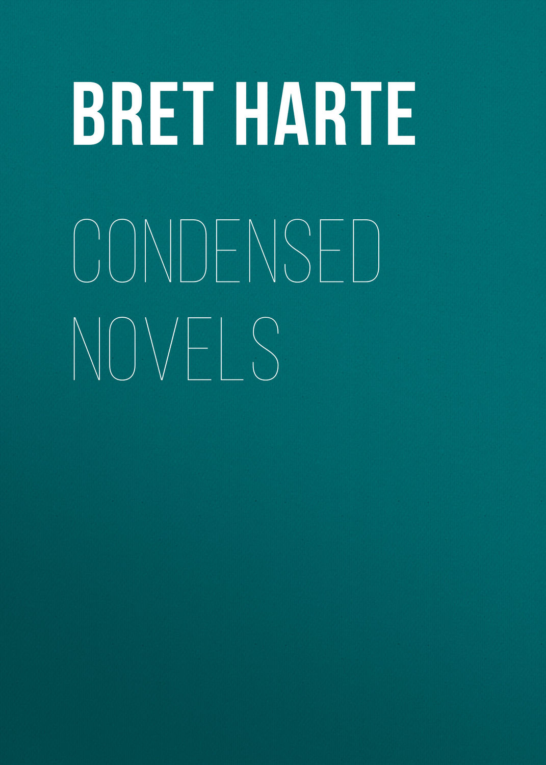 Обложка книги «Condensed Novels»