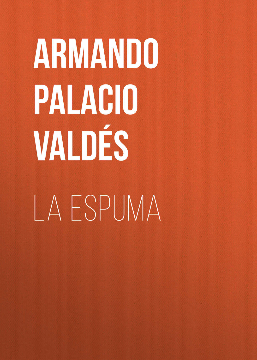 Обложка книги «La Espuma»