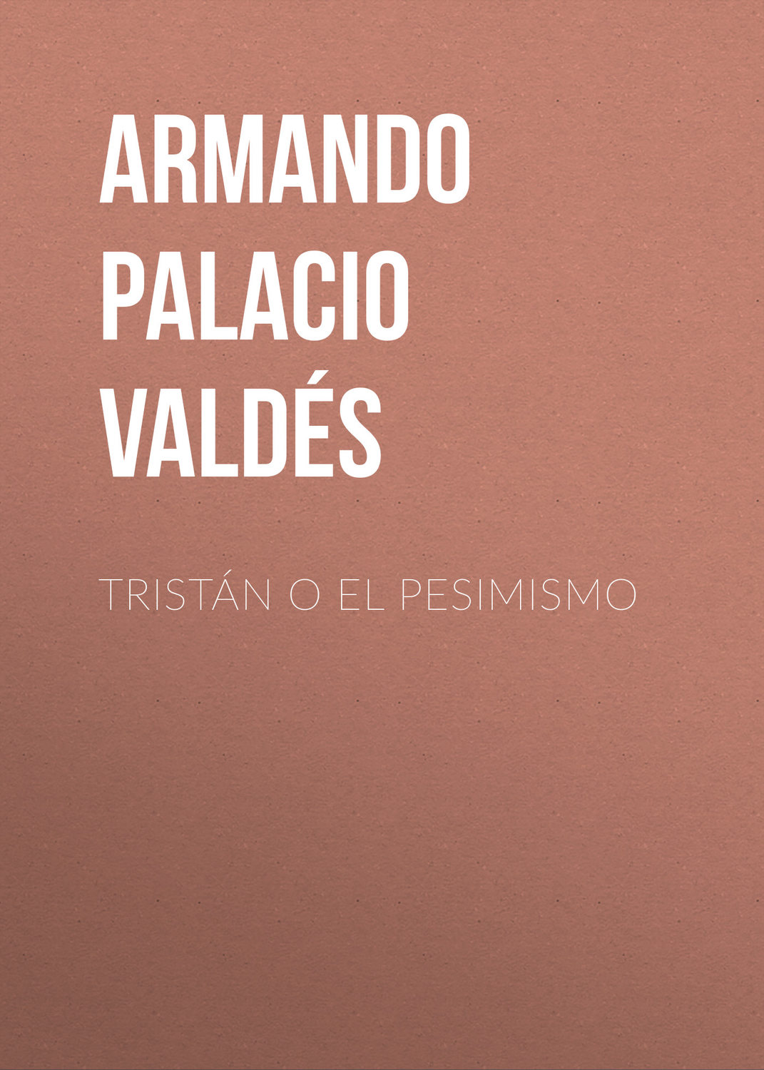 Обложка книги «Tristán o el pesimismo»