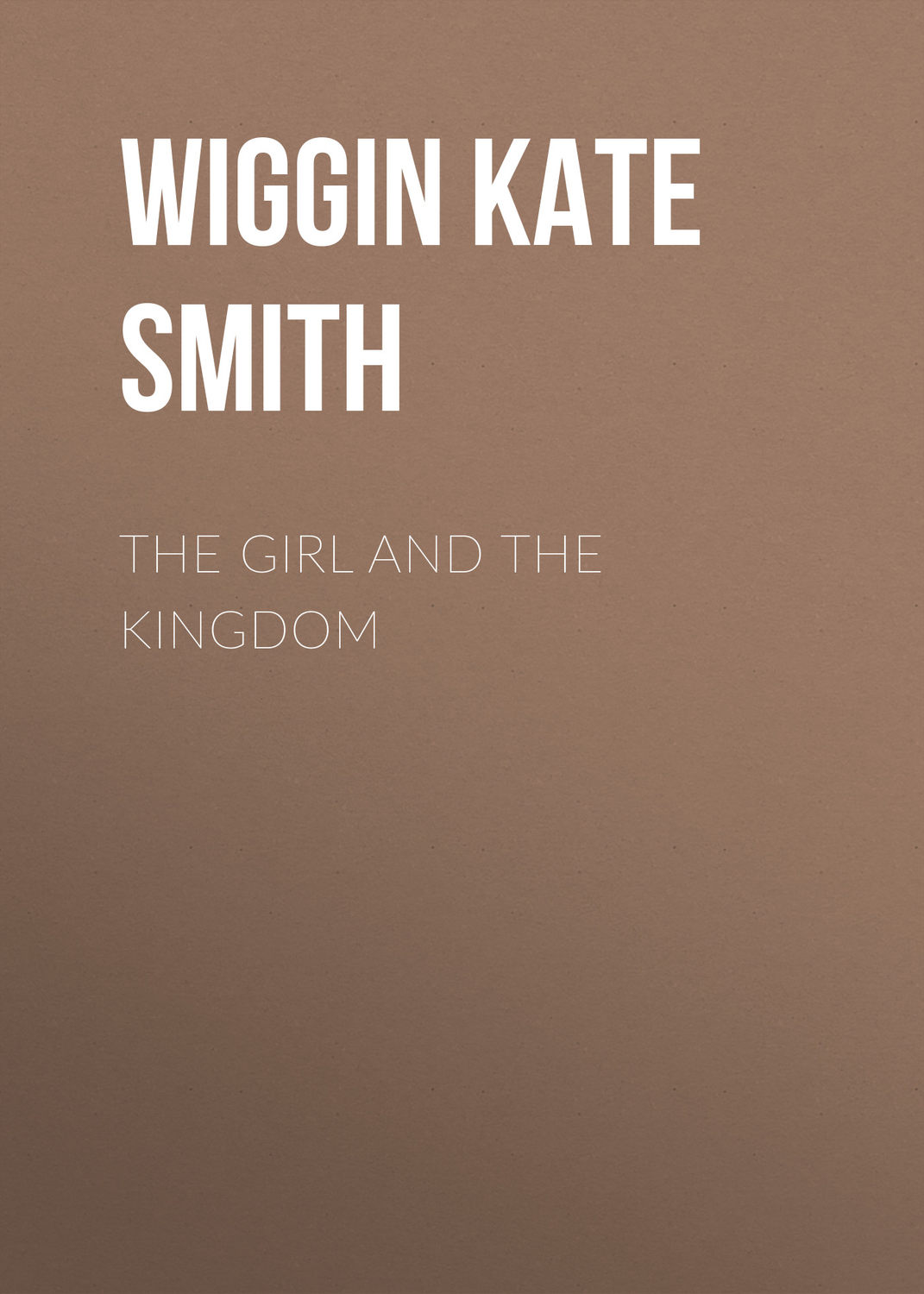 Обложка книги «The Girl and the Kingdom»