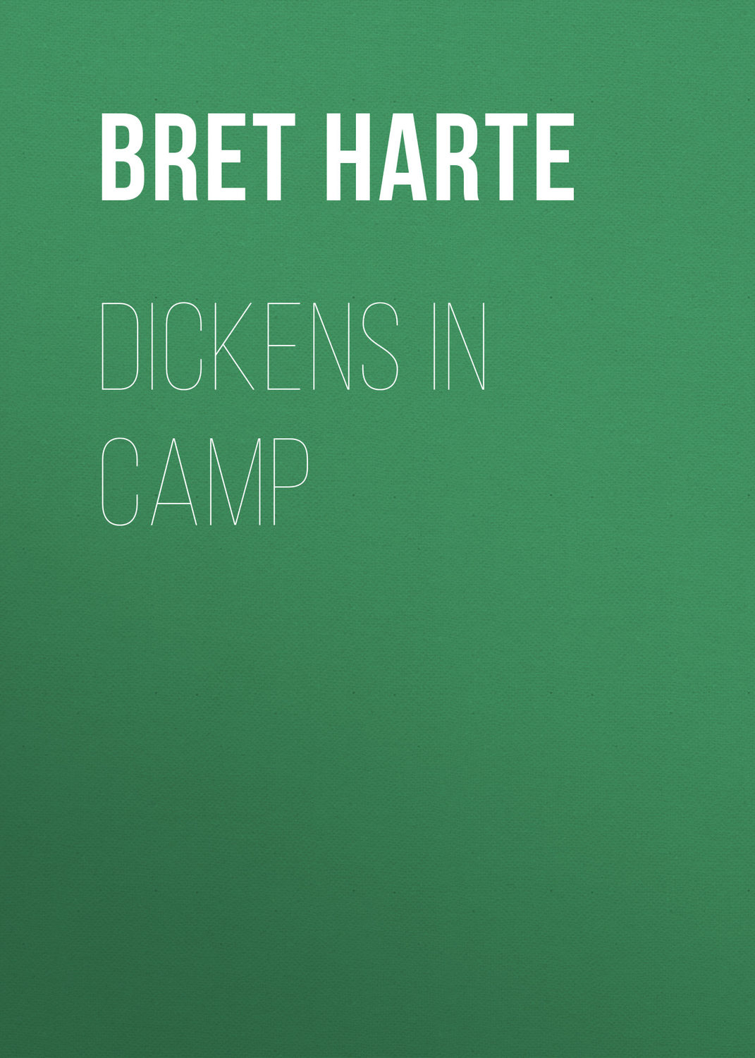 Обложка книги «Dickens in Camp»