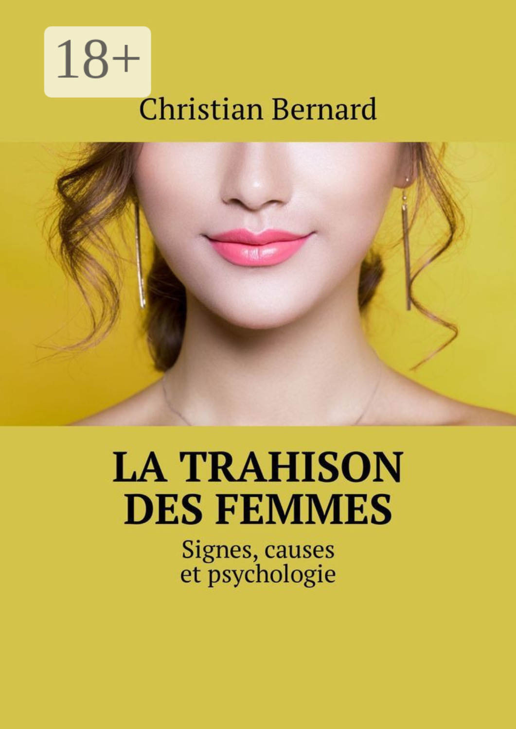 Обложка книги «La trahison des femmes. Signes, causes et psychologie»