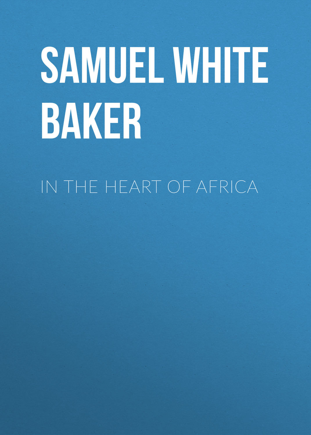 Обложка книги «In the Heart of Africa»