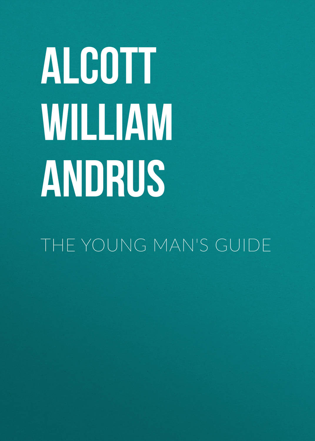 Обложка книги «The Young Man's Guide»