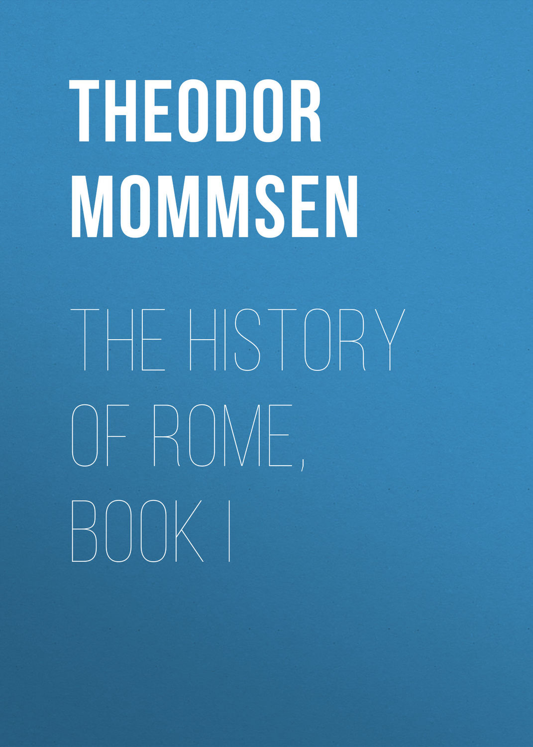 Обложка книги «The History of Rome, Book I»