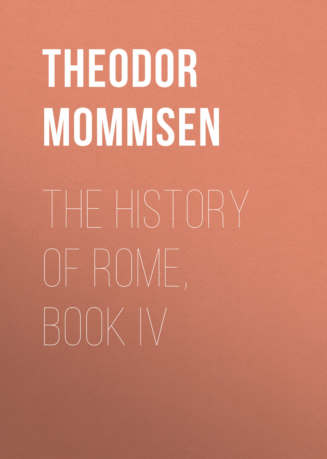Обложка книги «The History of Rome, Book IV»