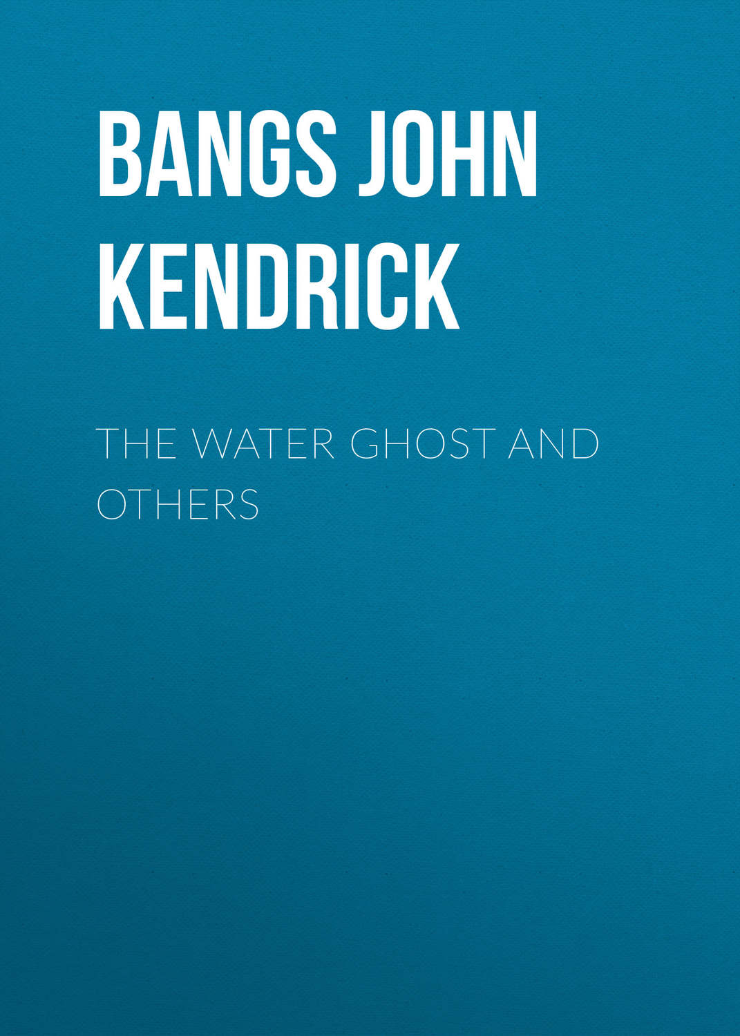Обложка книги «The Water Ghost and Others»