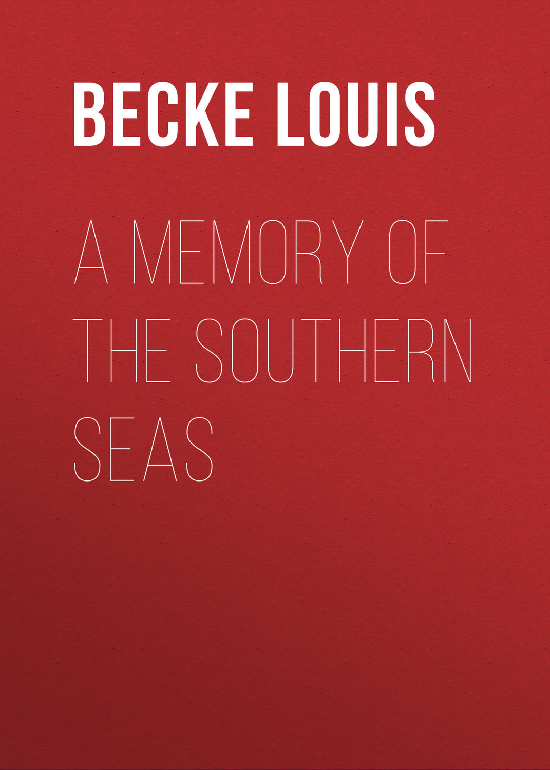 Обложка книги «A Memory Of The Southern Seas»