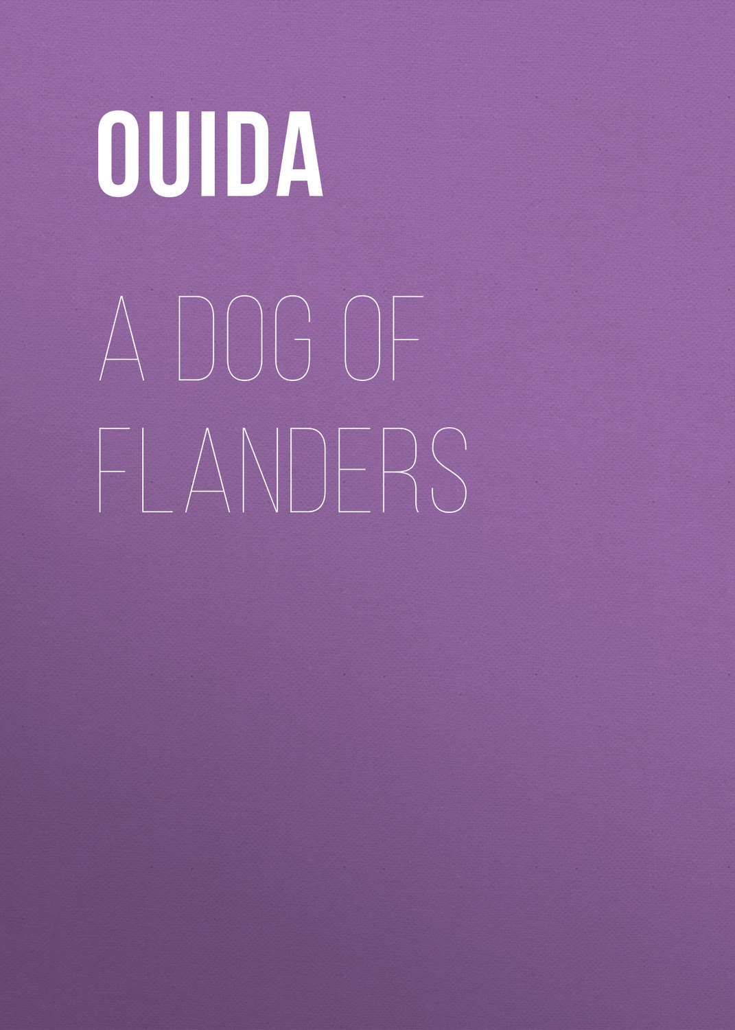 Обложка книги «A Dog of Flanders»