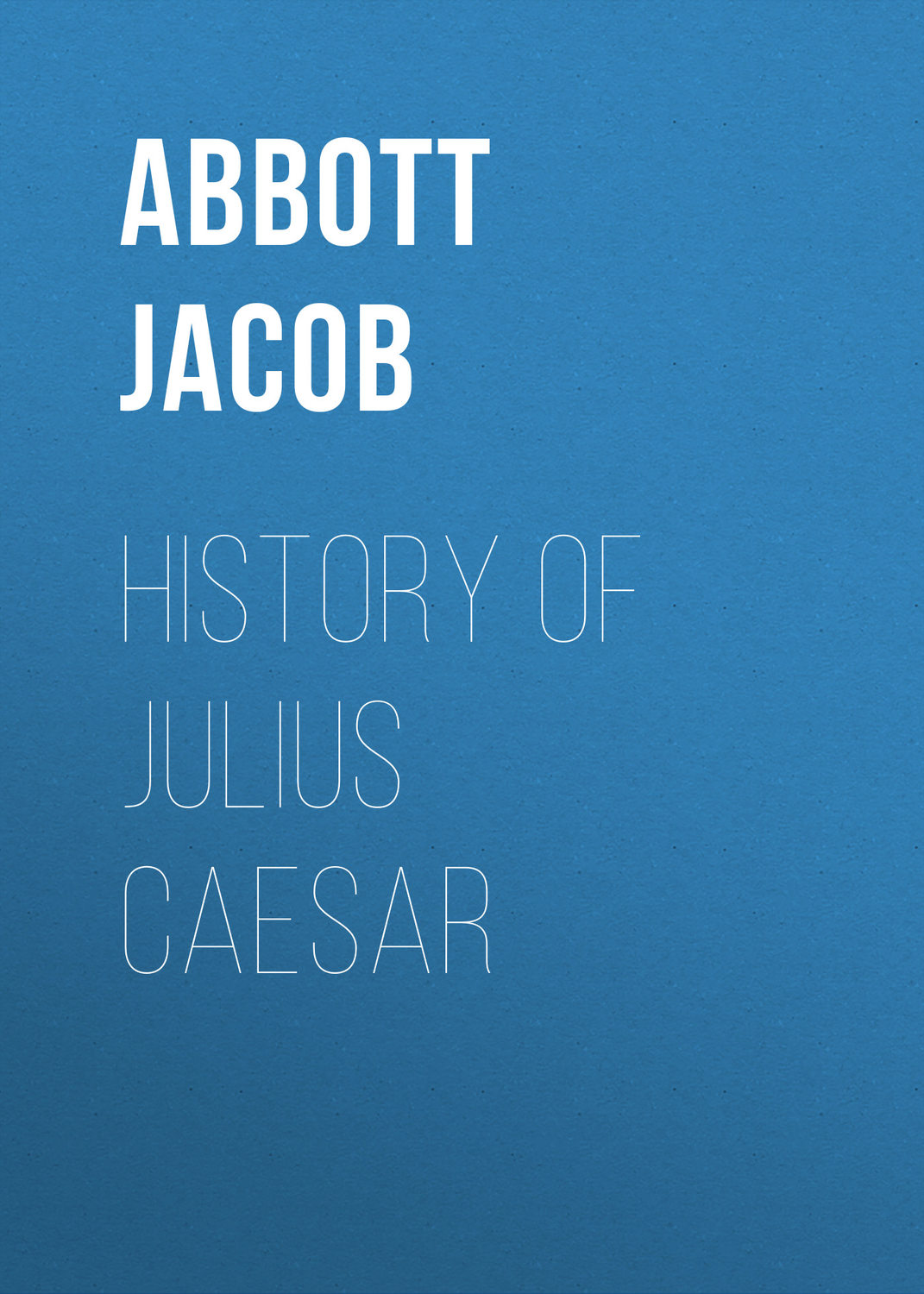 Обложка книги «History of Julius Caesar»