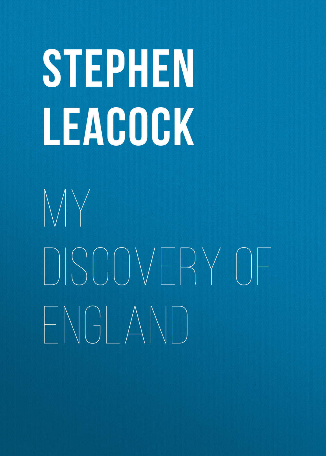 Обложка книги «My Discovery of England»