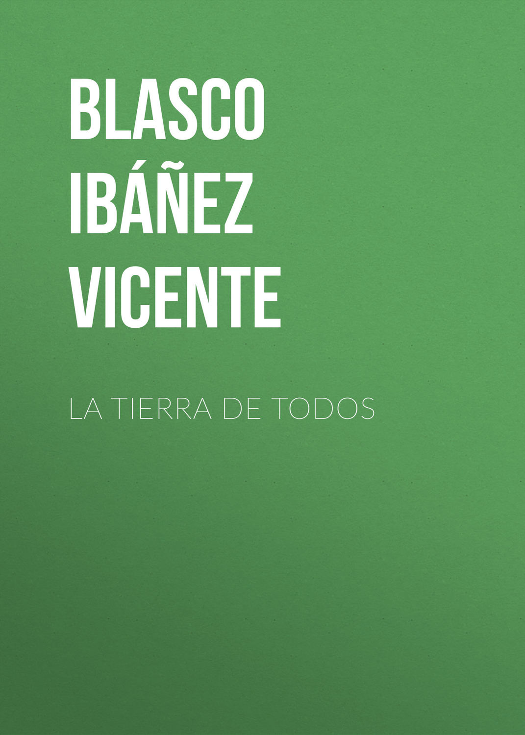 Обложка книги «La Tierra de Todos»