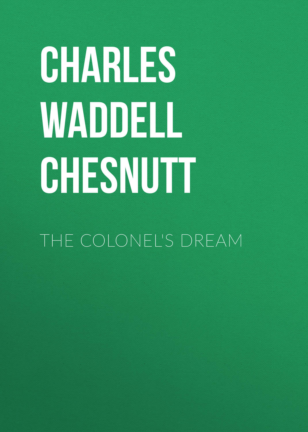 Обложка книги «The Colonel's Dream»