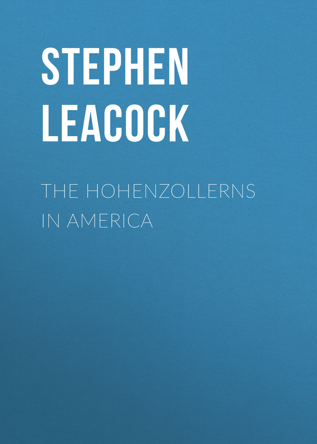 Обложка книги «The Hohenzollerns in America»