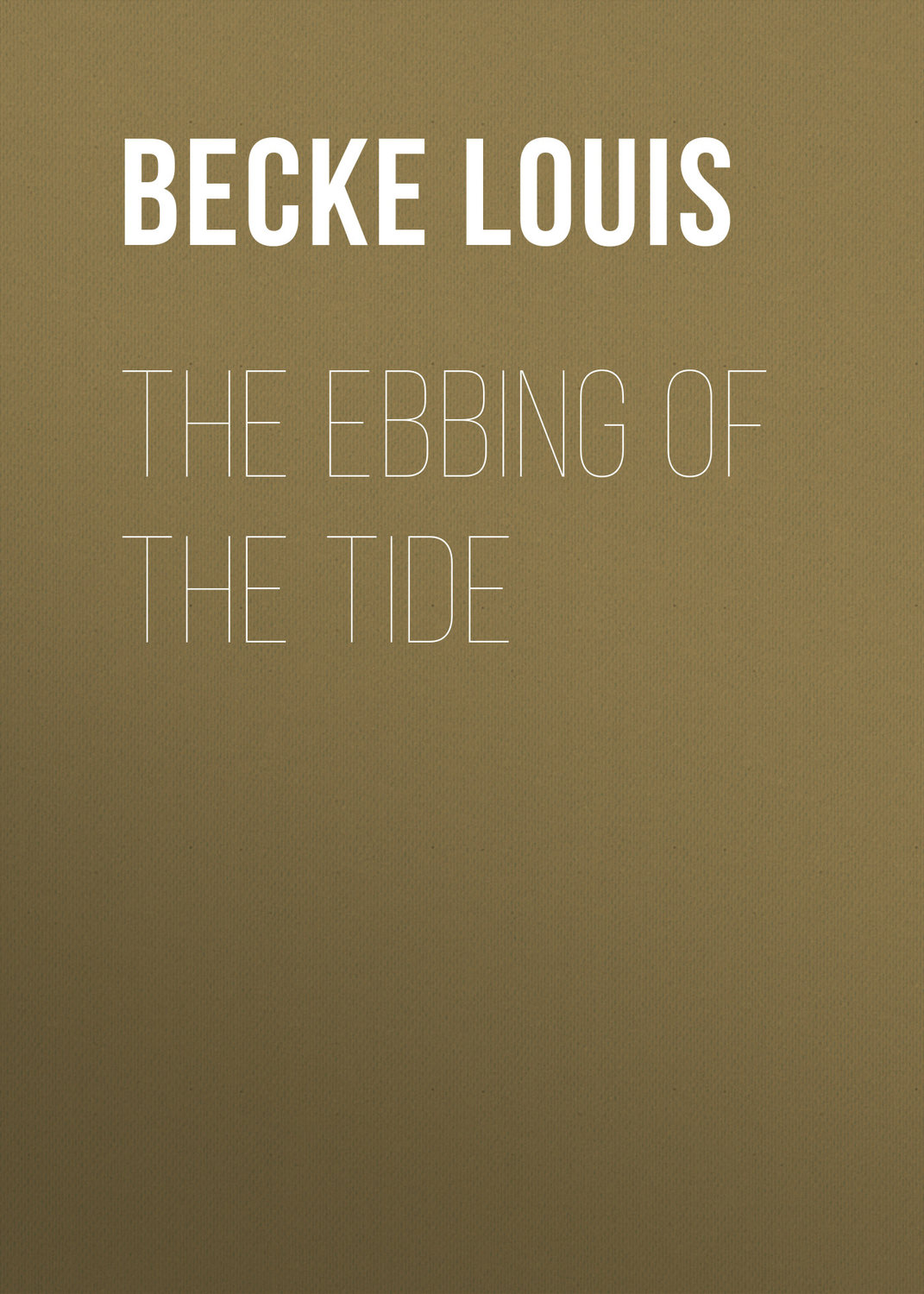 Обложка книги «The Ebbing Of The Tide»