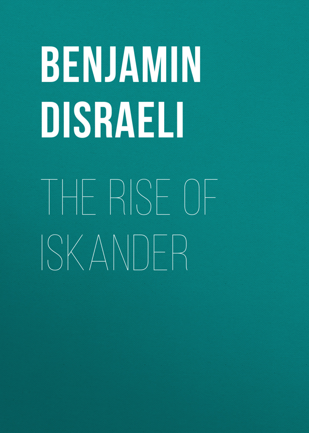 Обложка книги «The Rise of Iskander»