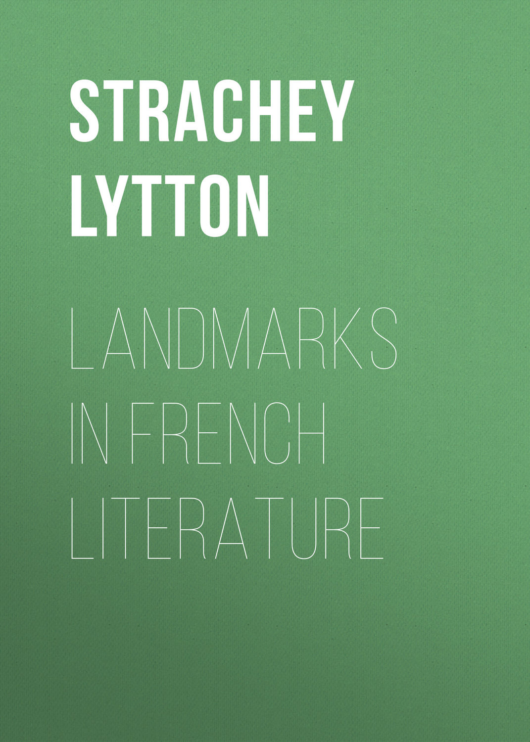 Обложка книги «Landmarks in French Literature»