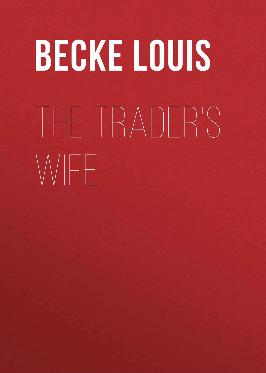 Обложка книги «The Trader's Wife»