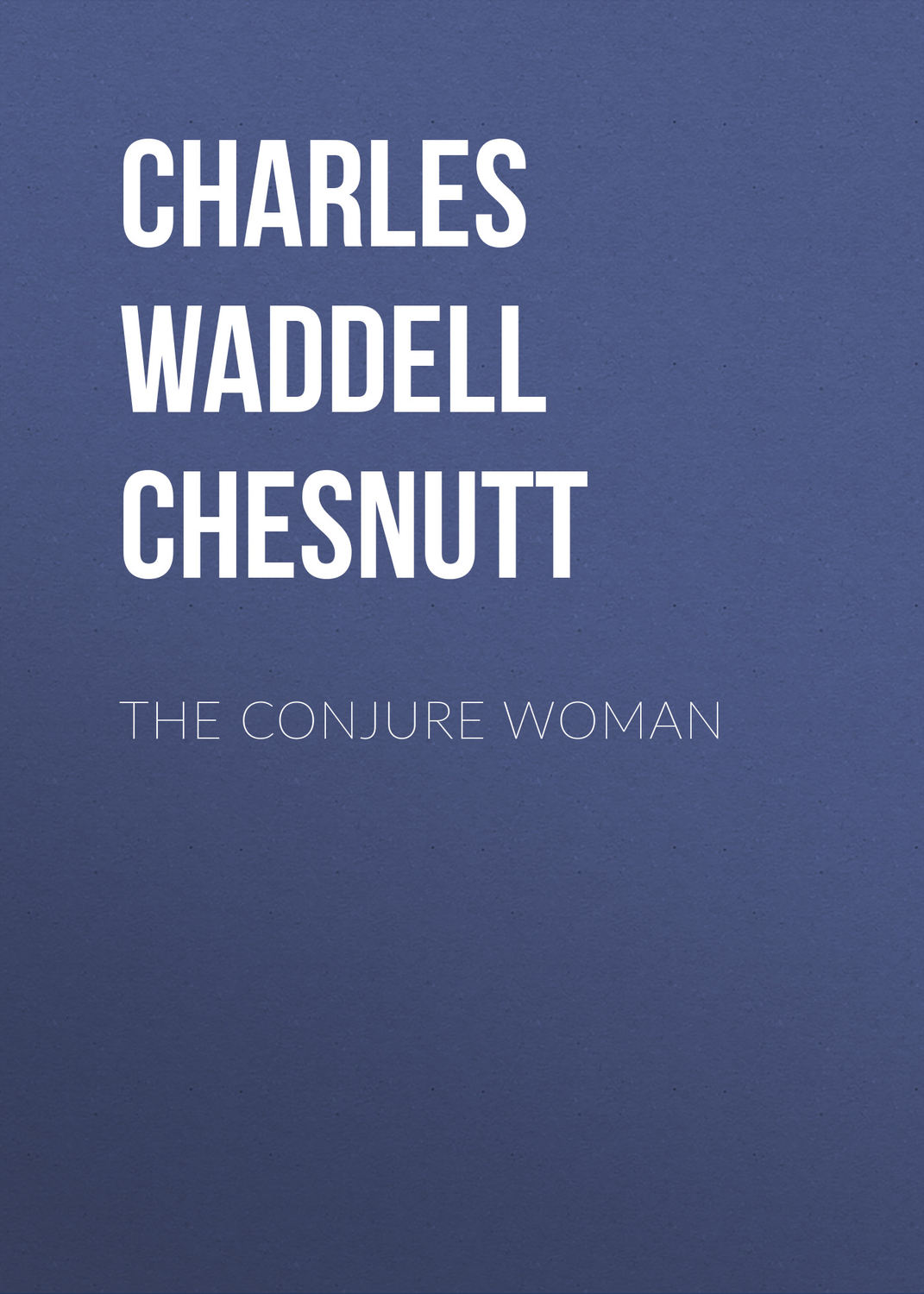 Обложка книги «The Conjure Woman»