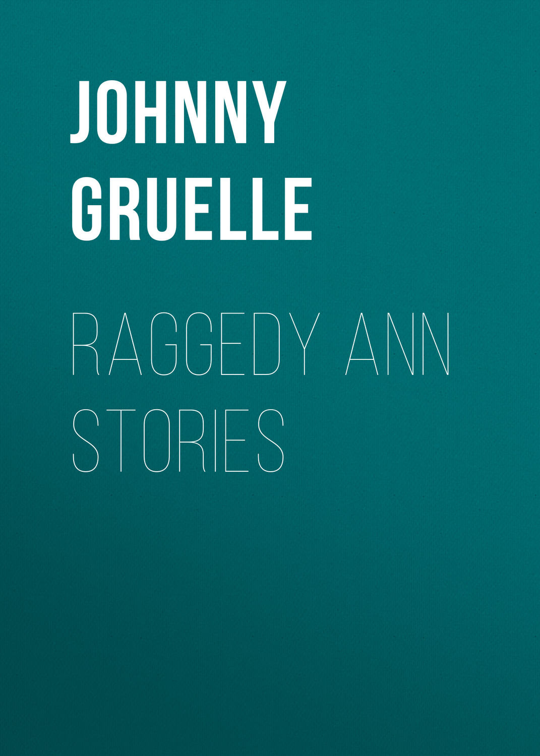 Обложка книги «Raggedy Ann Stories»