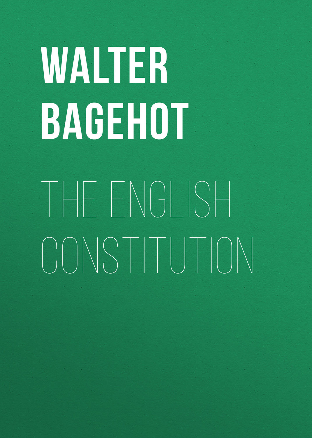 Обложка книги «The English Constitution»
