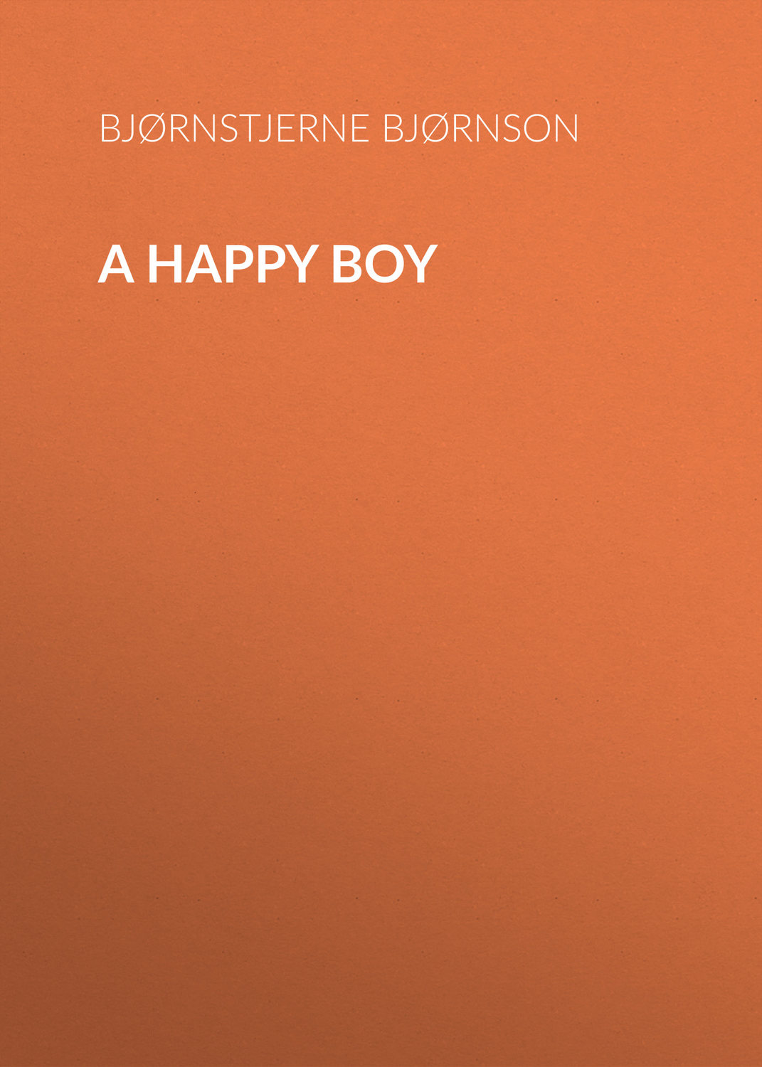 Обложка книги «A Happy Boy»