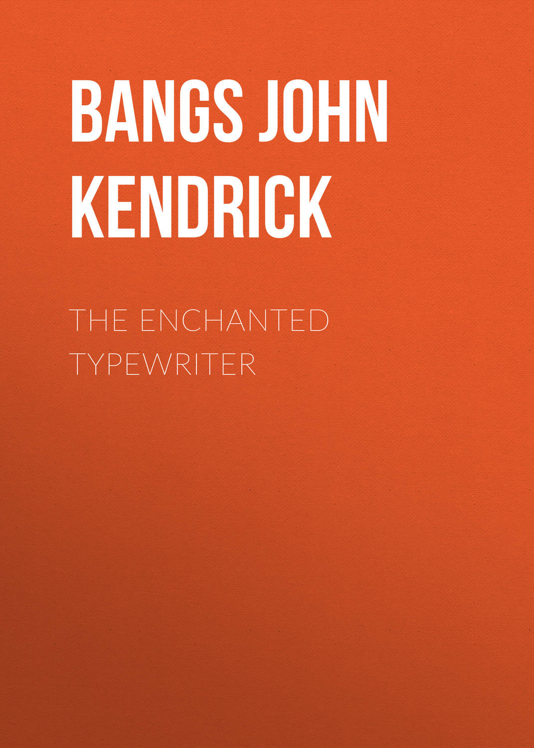 Обложка книги «The Enchanted Typewriter»