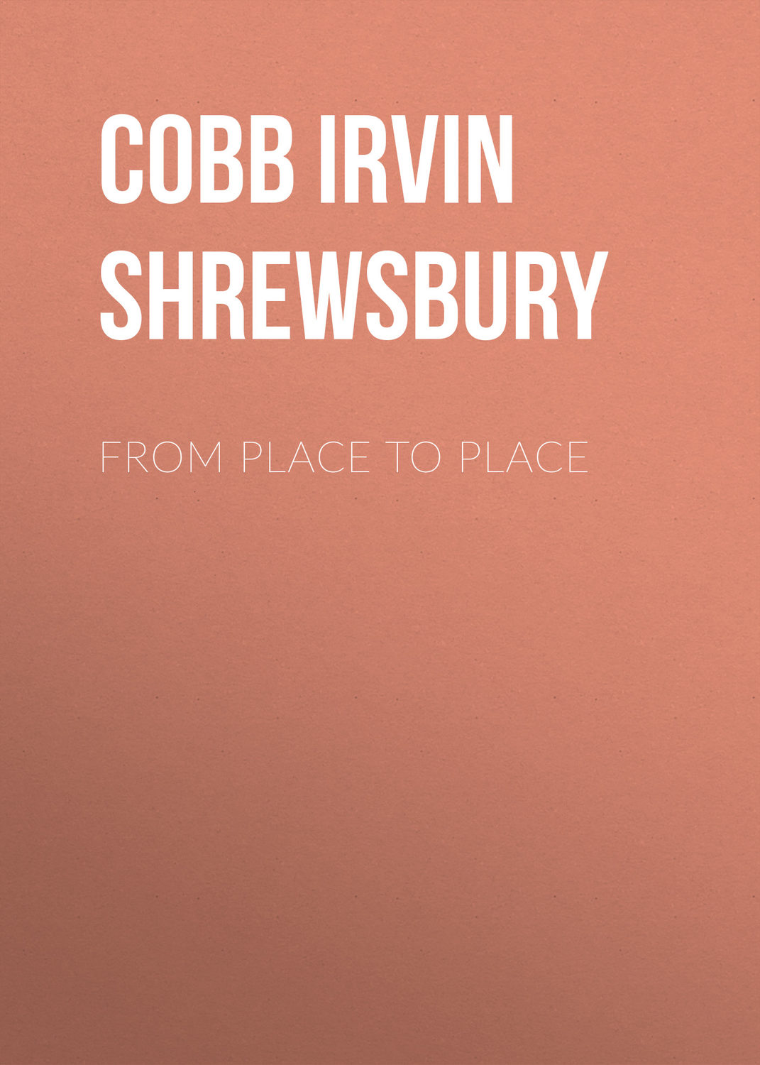 Обложка книги «From Place to Place»