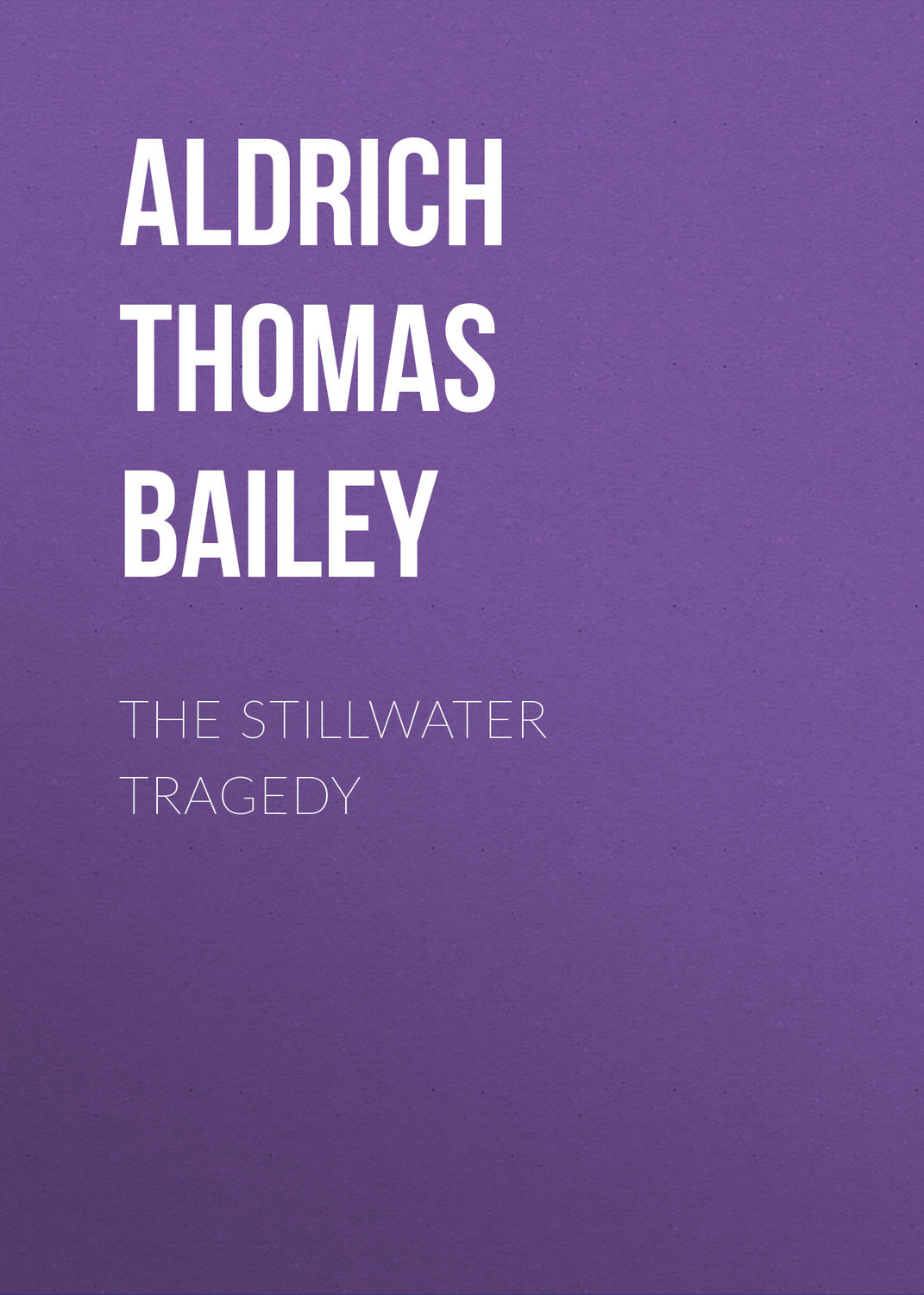 Обложка книги «The Stillwater Tragedy»