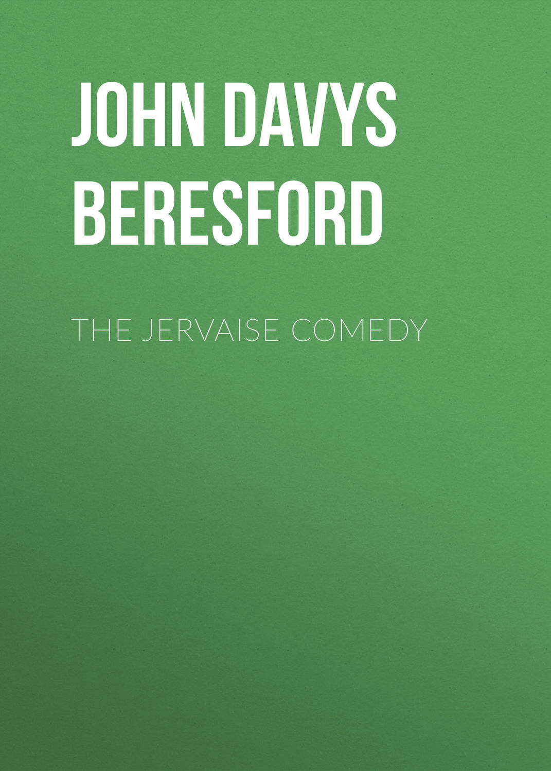 Обложка книги «The Jervaise Comedy»