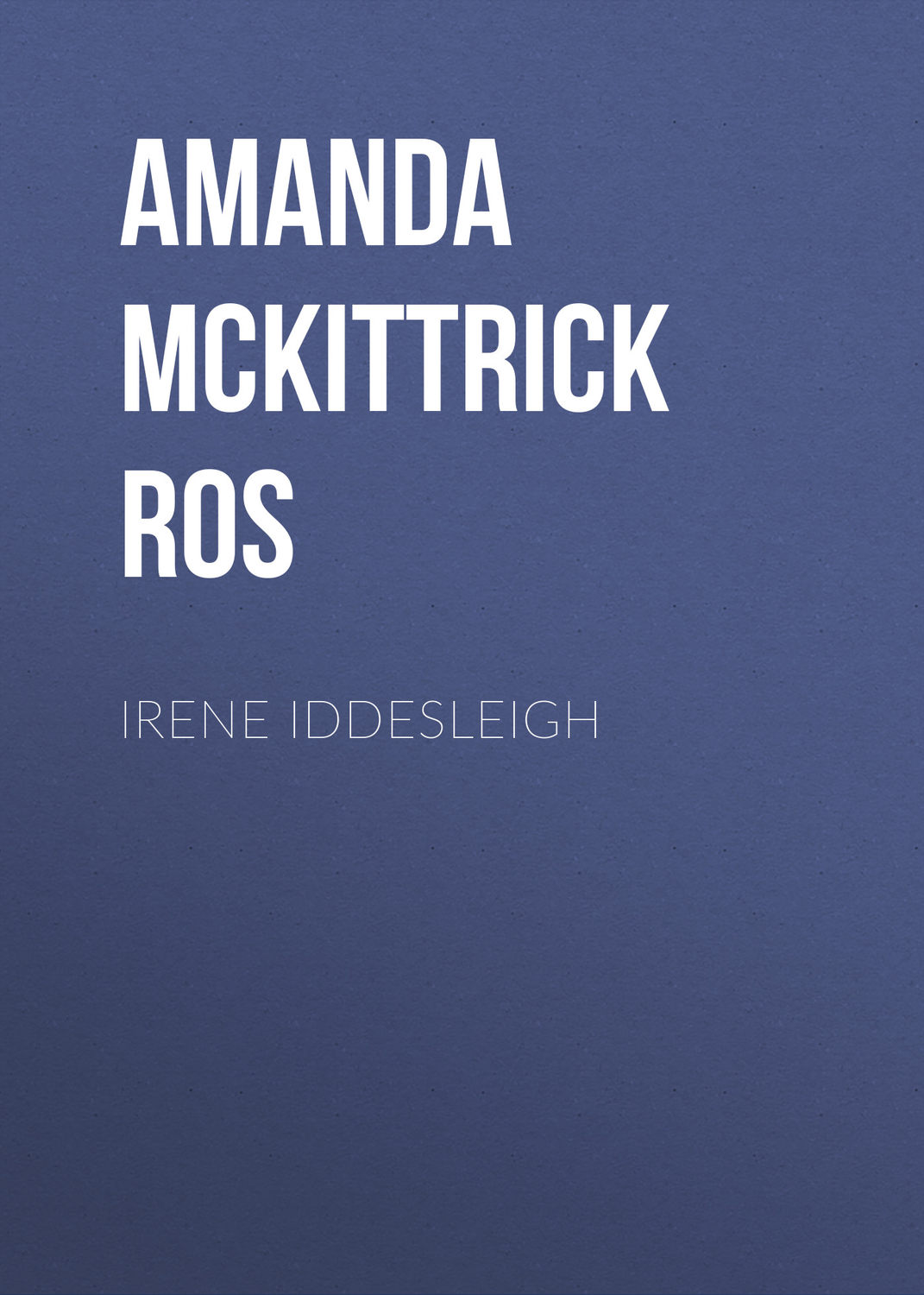 Обложка книги «Irene Iddesleigh»