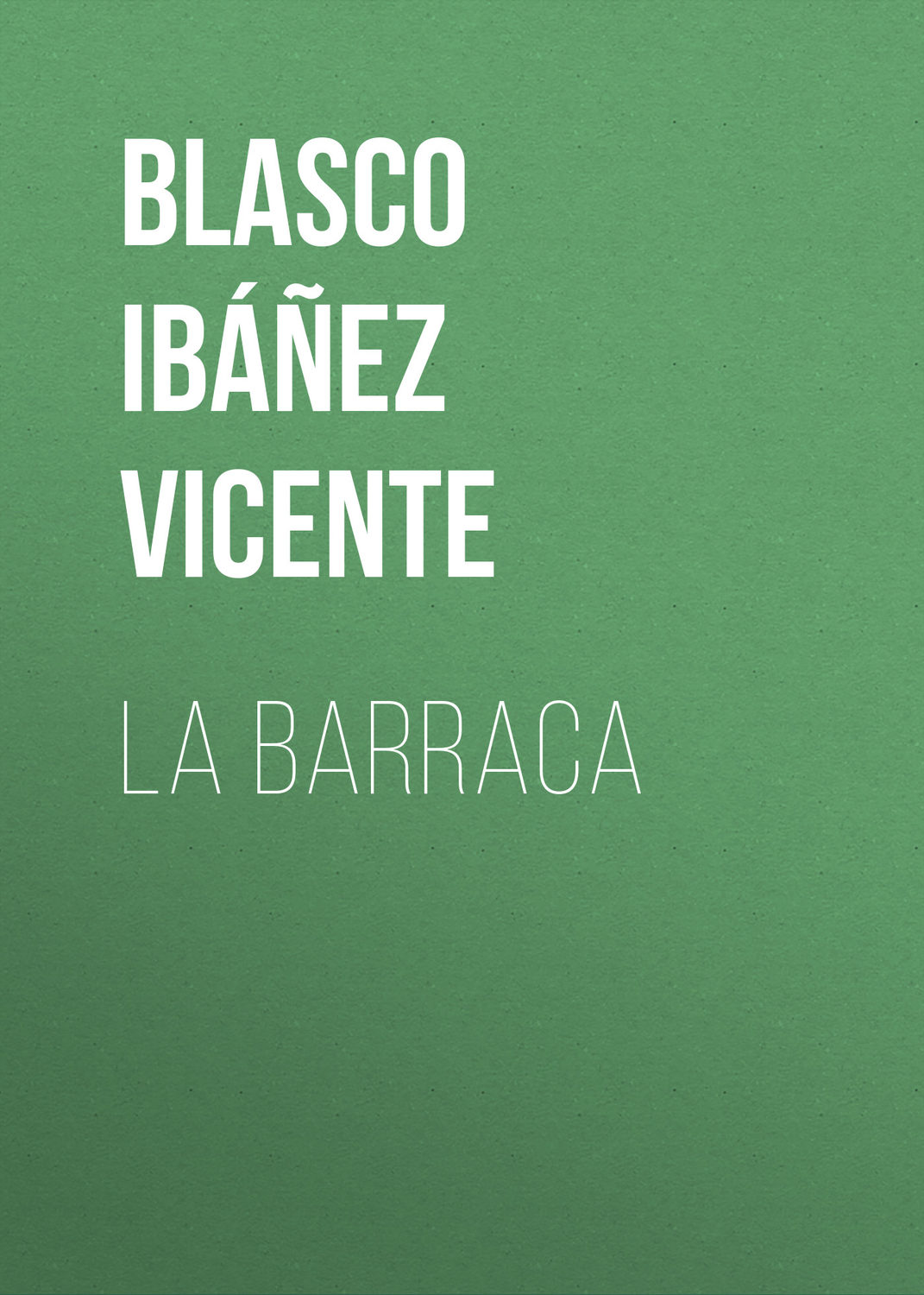 Обложка книги «La Barraca»