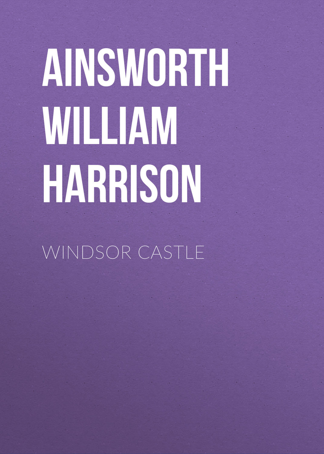 Обложка книги «Windsor Castle»