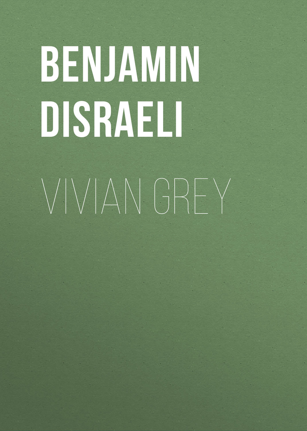 Обложка книги «Vivian Grey»