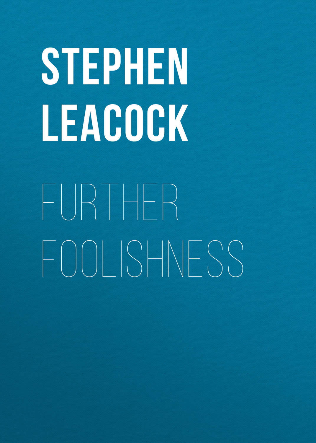 Обложка книги «Further Foolishness»