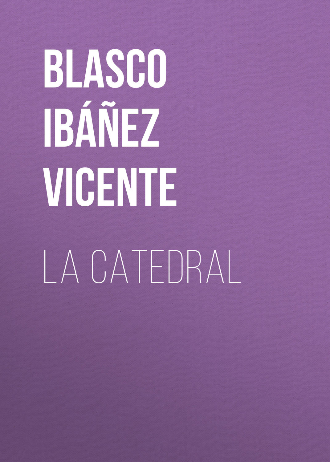 Обложка книги «La Catedral»