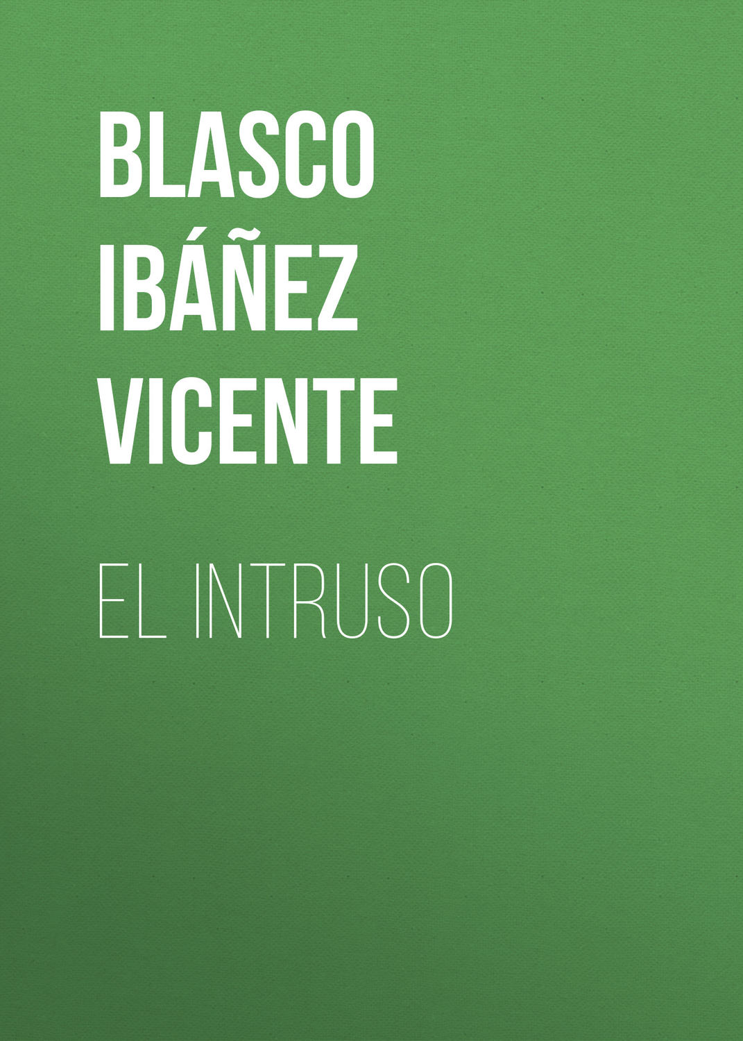 Обложка книги «El intruso»