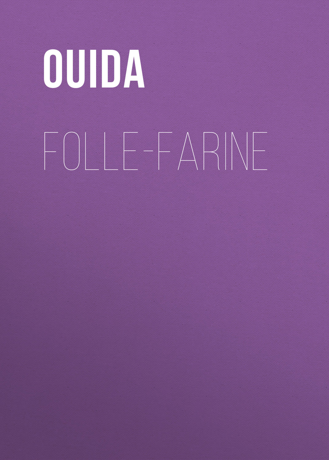 Обложка книги «Folle-Farine»