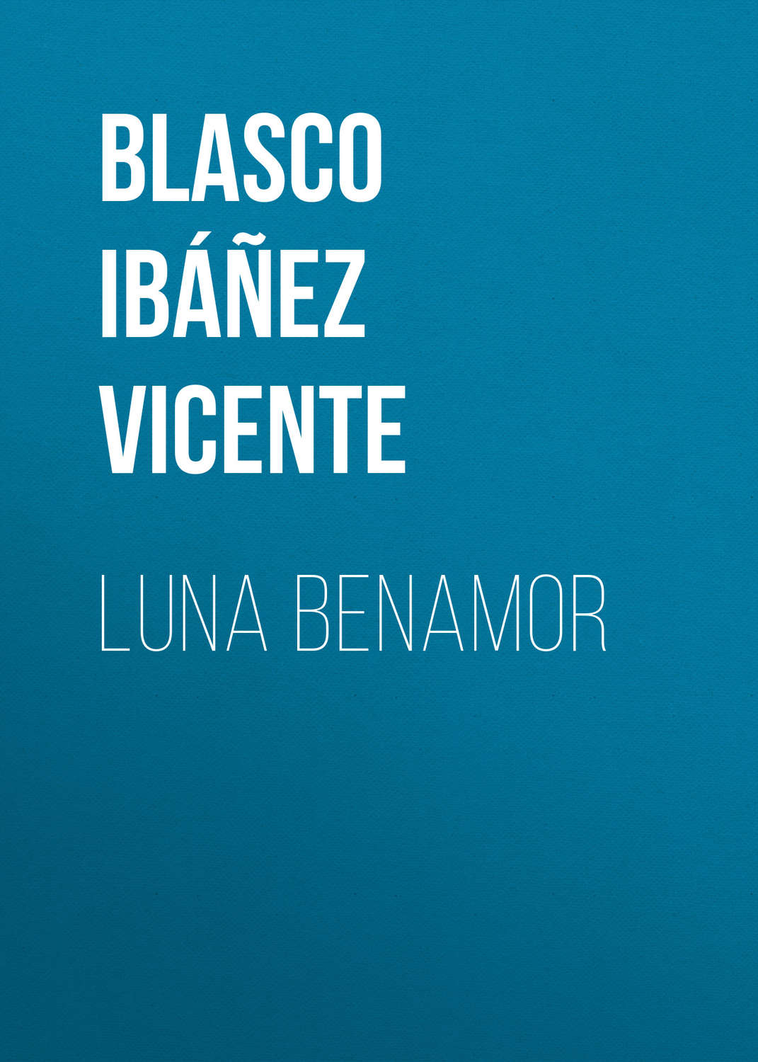 Обложка книги «Luna Benamor»