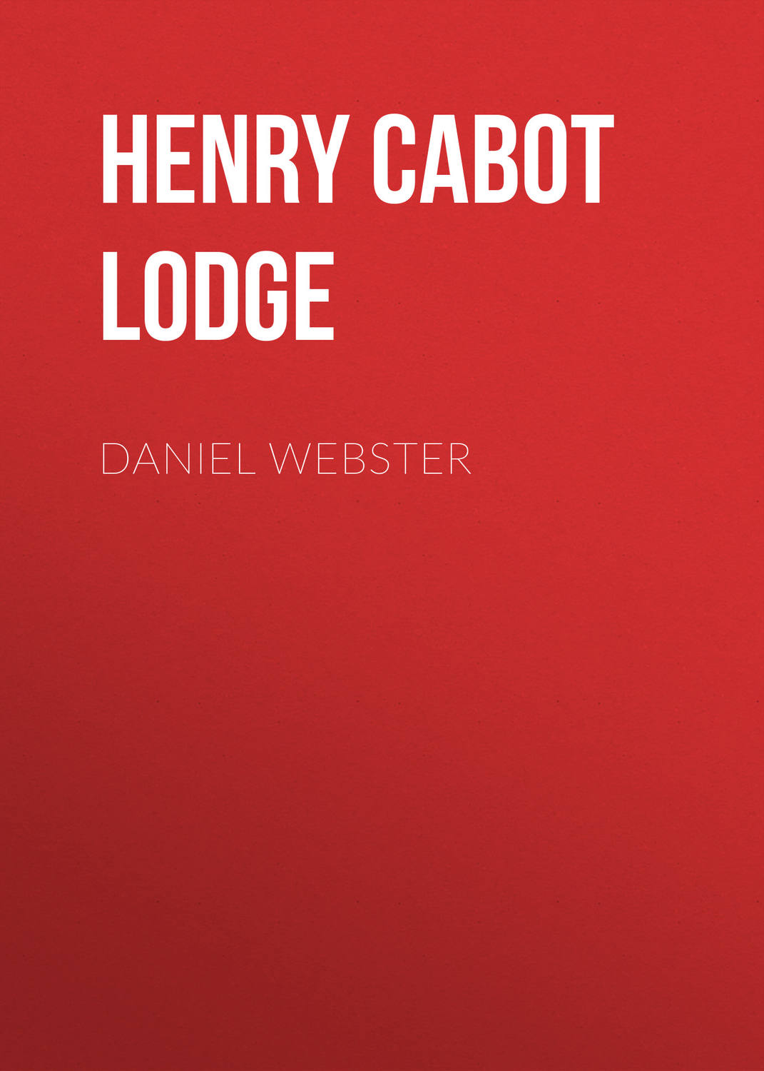 Обложка книги «Daniel Webster»