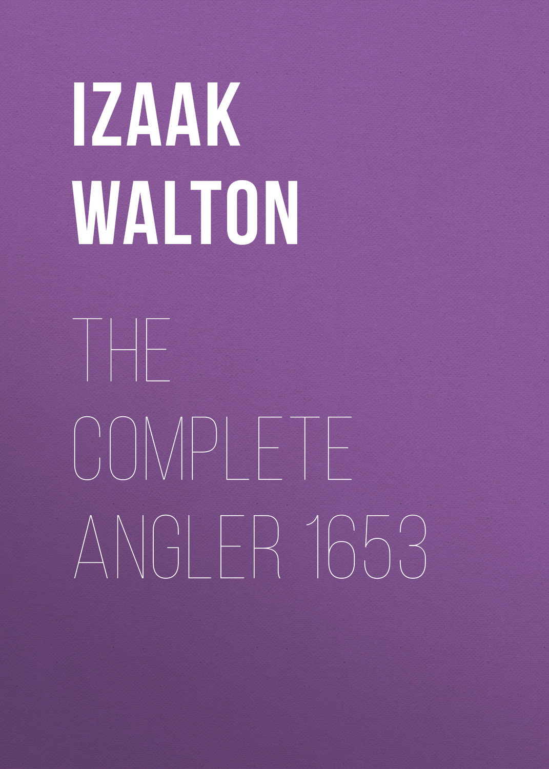 Обложка книги «The Complete Angler 1653»