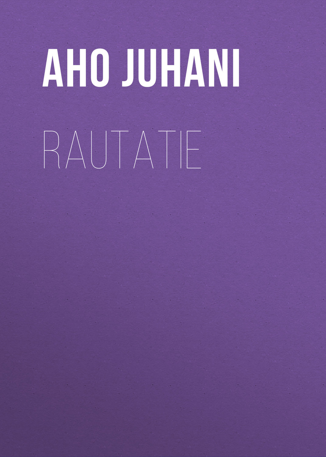 Обложка книги «Rautatie»