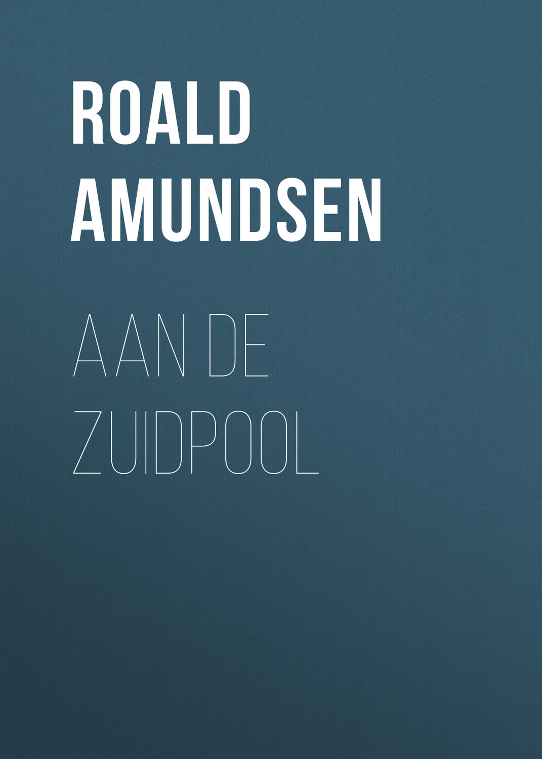 Обложка книги «Aan de Zuidpool»