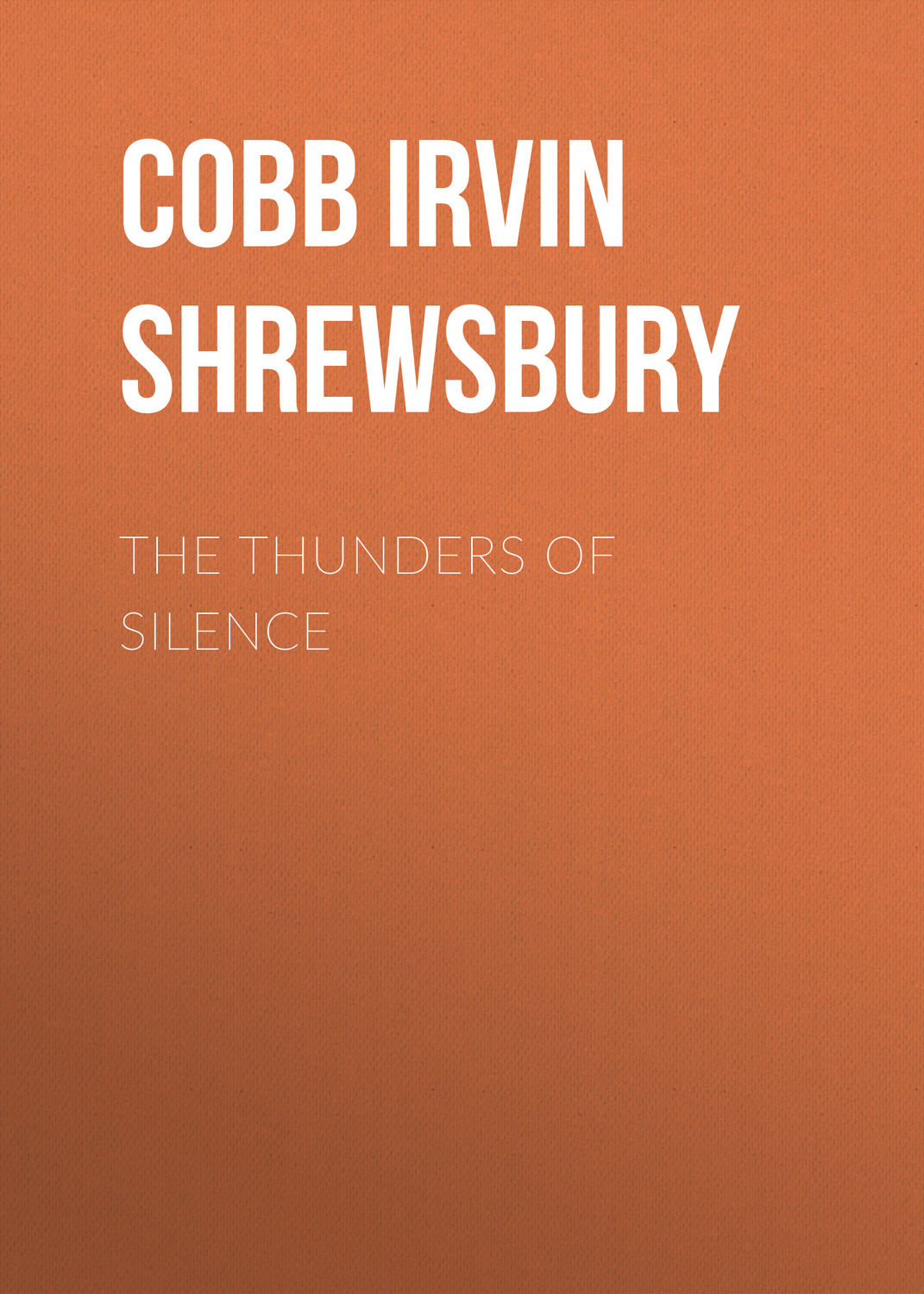 Обложка книги «The Thunders of Silence»