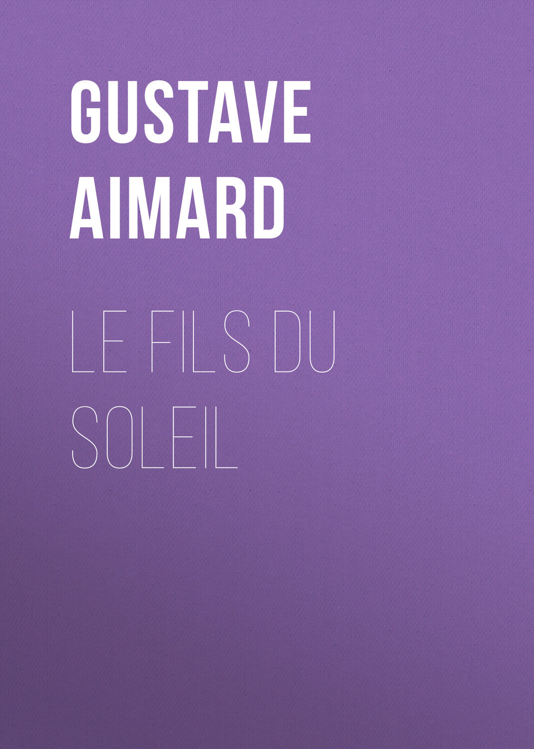 Обложка книги «Le fils du Soleil»