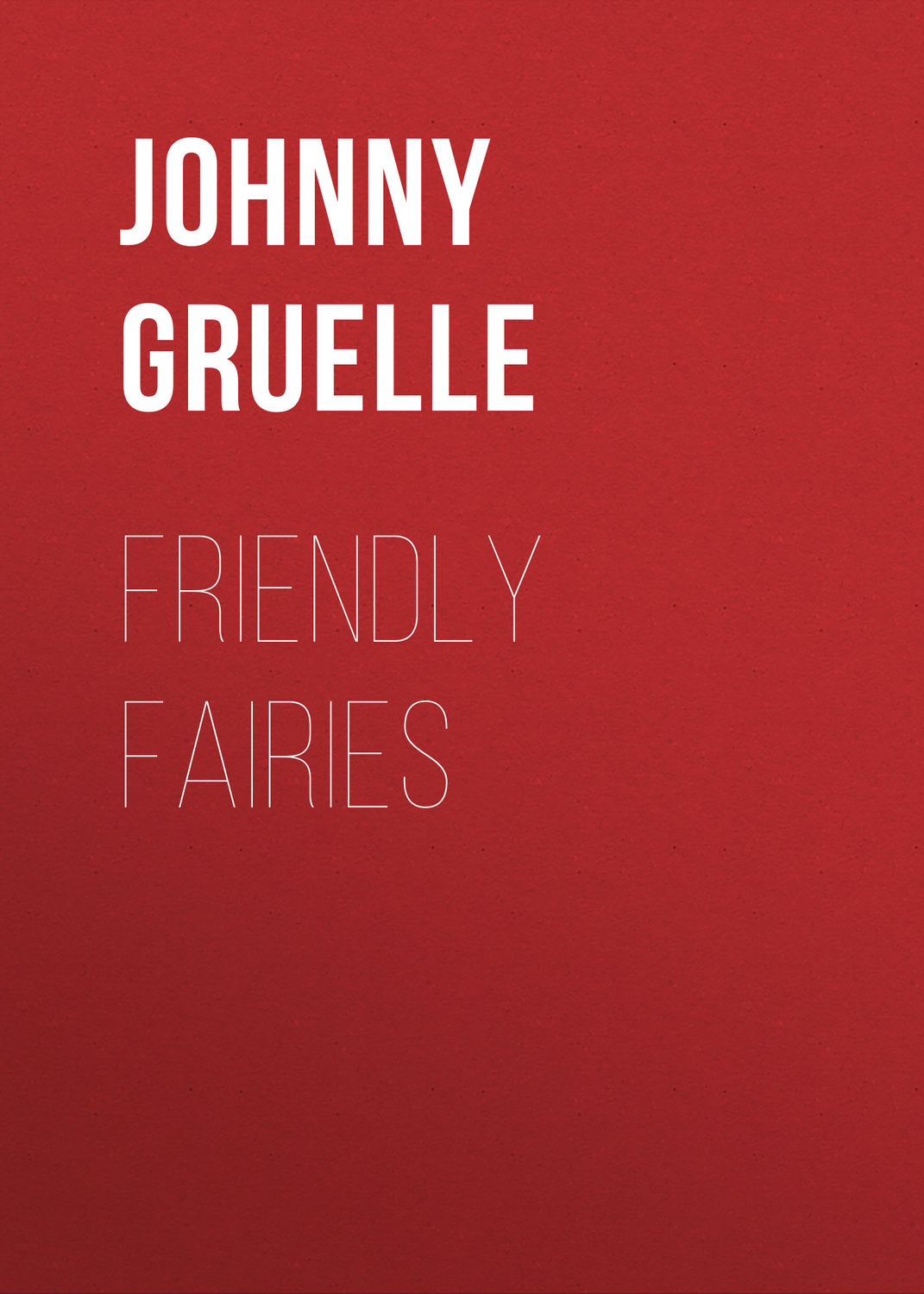 Обложка книги «Friendly Fairies»
