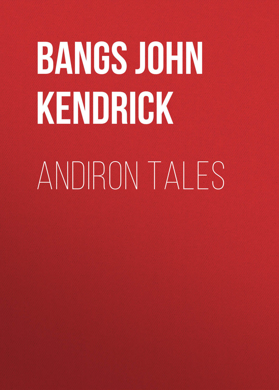 Обложка книги «Andiron Tales»