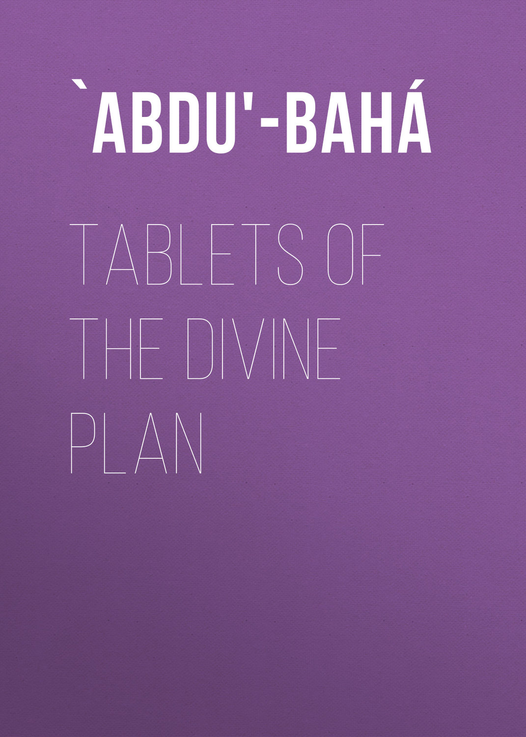 Обложка книги «Tablets of the Divine Plan»