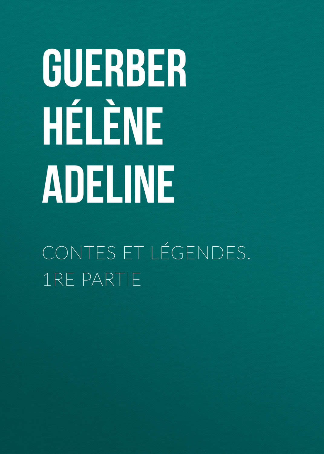 Обложка книги «Contes et légendes. 1re Partie»