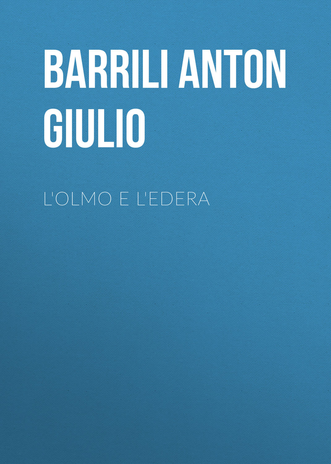 Обложка книги «L'olmo e l'edera»